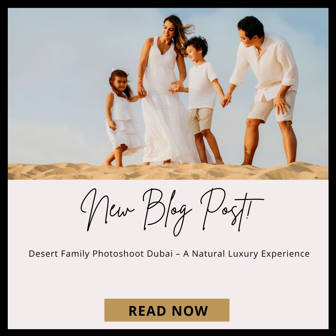 Desert Family Photoshoot Dubai – A Natural Luxury Experience